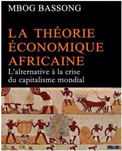 EXTRAIT DU LIVRE LA THEORIE AFRICAINE DE L 'ECONOMIE 